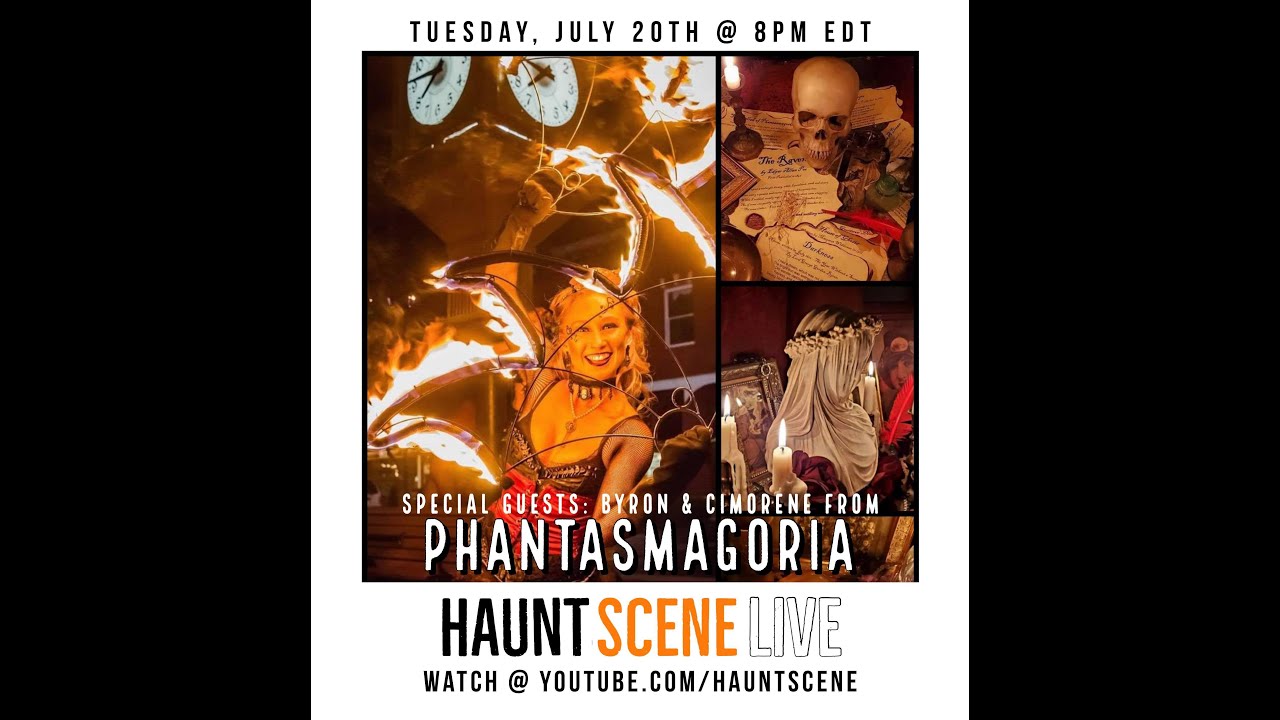 HauntScene Live - Phantasmagoria 07202021