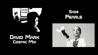 Sade - Pearls (David Mark Cosmic Mix)
