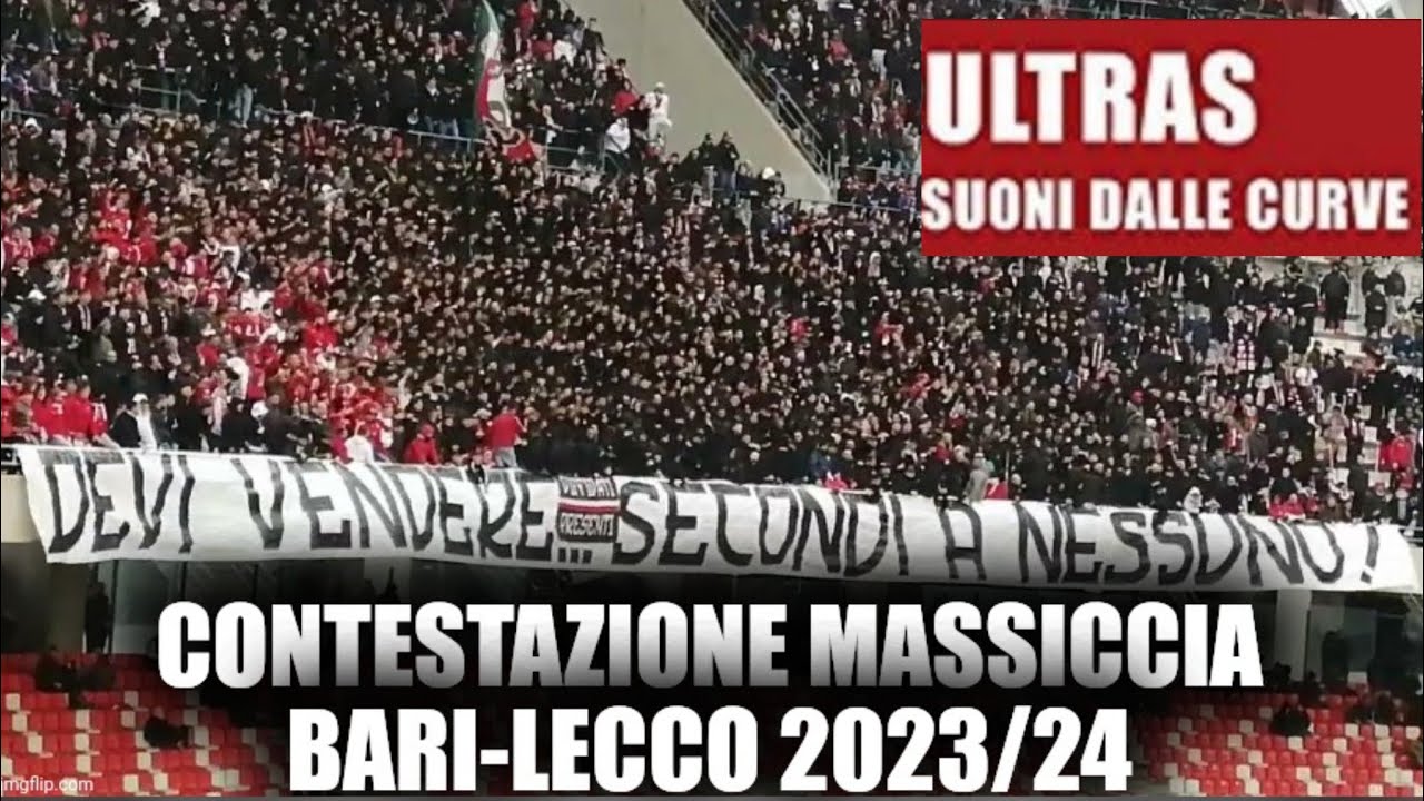 Bari-Lecco, Serie B [10/02/2024] CONTESTAZIONE MASSICCIA CONTRO DELAURENTIIS