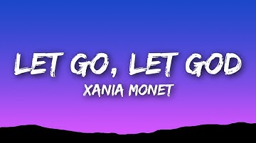 Xania Monet - Let Go, Let God (Lyrics)