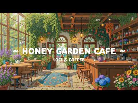Honey Garden Tea 🍯 Cozy Peaceful Cafe in Hidden Shop ☕ Lofi Cafe & Relaxing Lofi for study, work