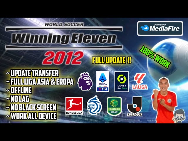 Winning Eleven 2012 Mod 2023 Liga Indonesia & Eropa class=