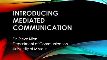 Introduction to Mediated Communication