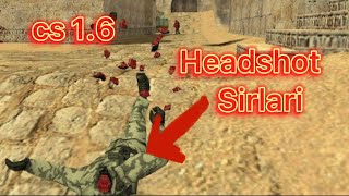 Headshot Sirlari cs 1.6 counter strike 1.6 kodlari