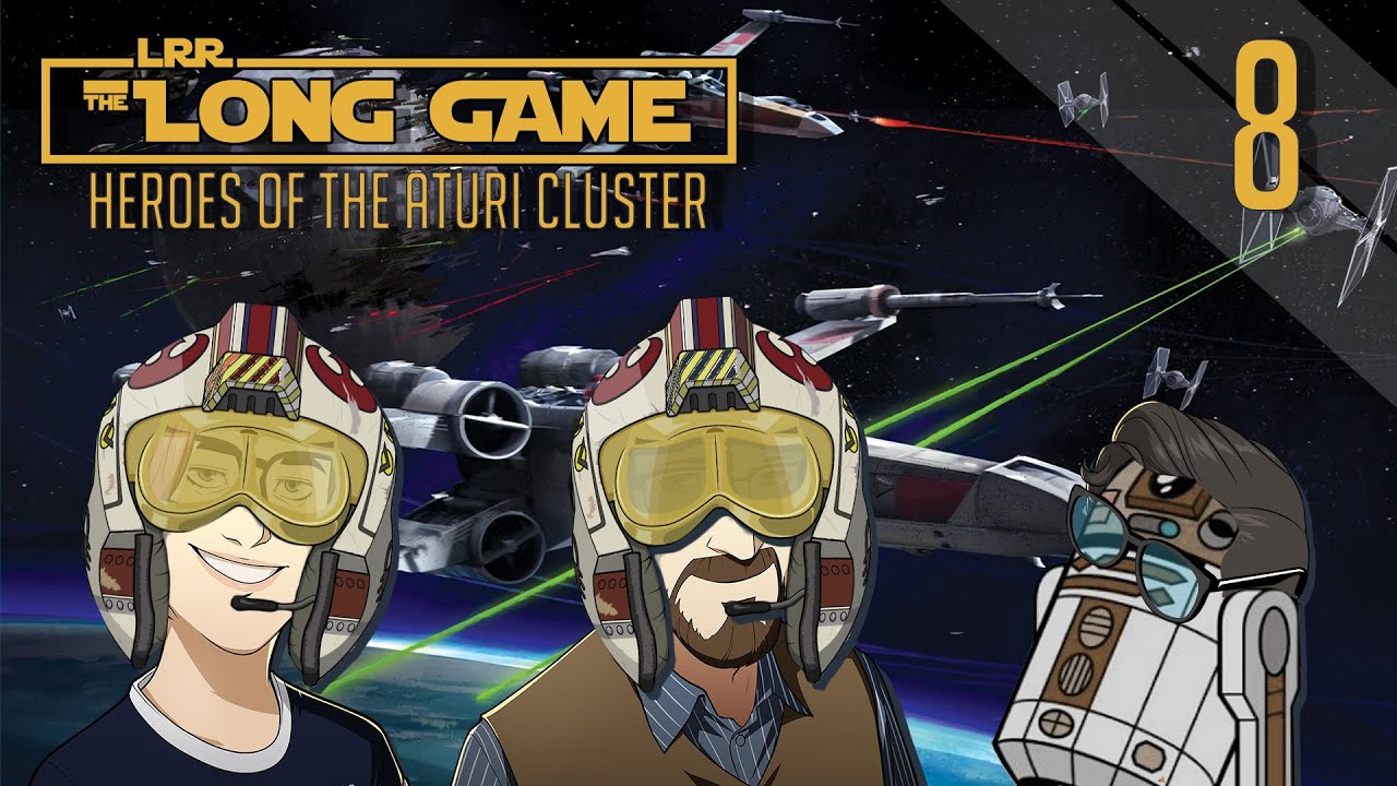 Star Wars X-Wing Miniatures Game : Heroes of the Aturi Cluster Ep8 || The Long Game