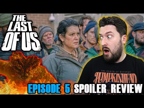 The Last of Us | Episode 5: "Endure and Survive" - Spoiler Review