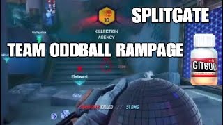 SPLITGATE 14 ODDBALL KILL RAMPAGE