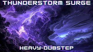 Heavy Dubstep 🎵 Thunderstorm Surge 🎵 Powerful Electronic Anthem Resimi