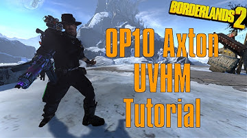 Borderlands 2 | OP 10 Axton Tutorial Part 3: Ultimate Vault Hunter Mode