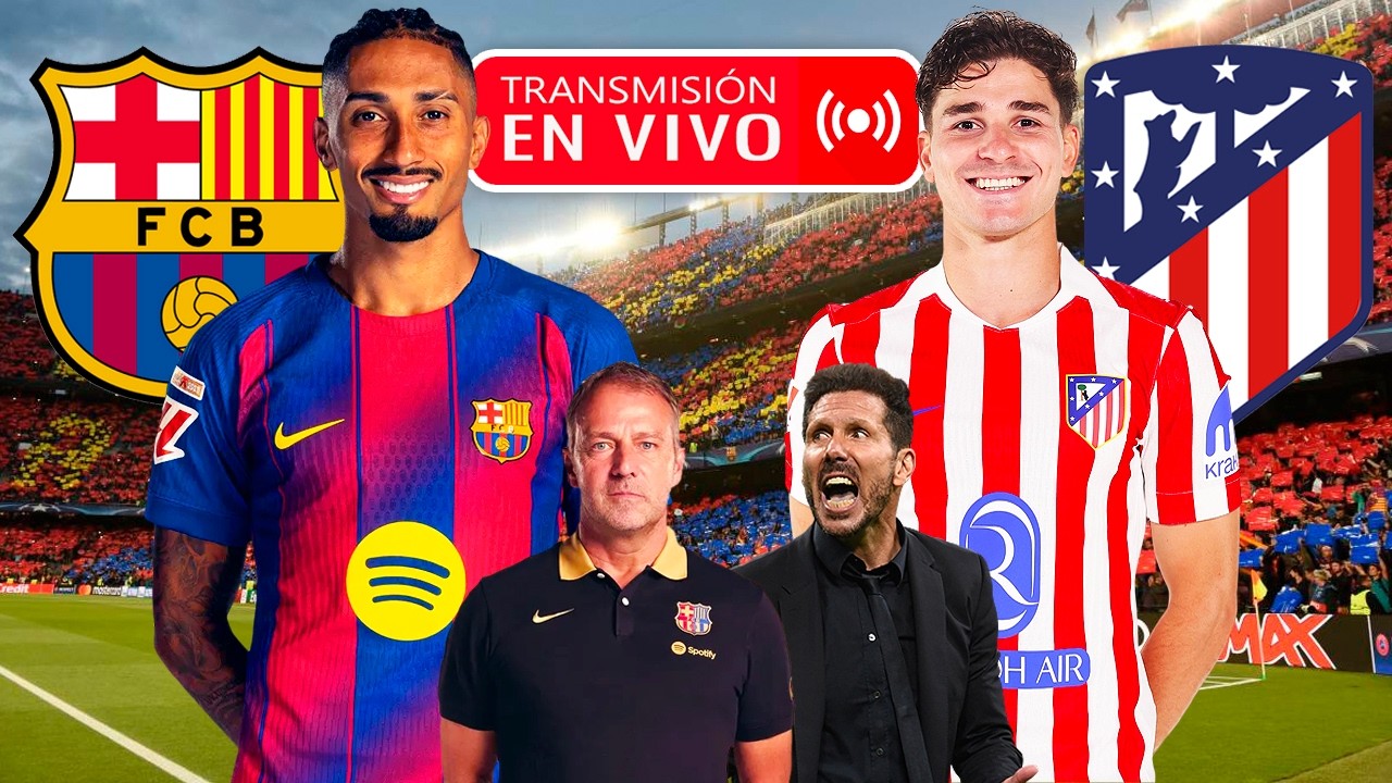 BARCELONA vs ATLÉTICO MADRID 🔴 EN VIVO por la vuelta de la semifinal de ...