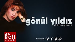 Gönül Yıldız - Doldur Meyhaneci Resimi