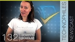 Semantic Scholar | Technophiles Newscast 132