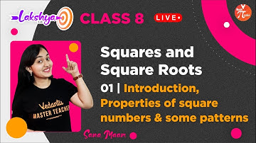Squares and Square Roots (L-1) | Introduction, Properties Of Square Numbers And Some Patterns 🏴‍☠️