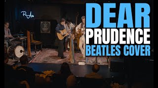 The Beatles "Dear Prudence" Reimagined By The Lonely Hearts