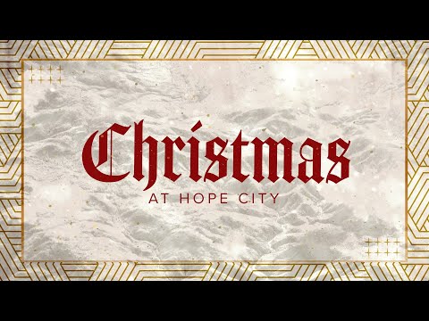 Christmas at Hope City