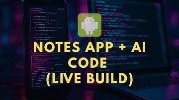 Building a Notes App — Android + AI | App Improvements