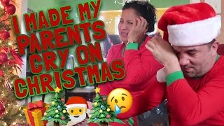 MADE MY PARENTS CRY ON CHRISTMAS!!