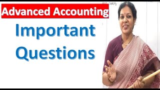 Advanced Accounting - Important Questions