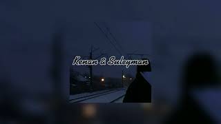 Kenan & Suleyman - Не похожа(speed up)