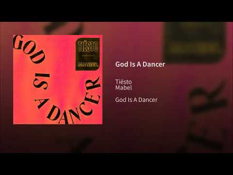 Tiësto & Mabel - God Is A Dancer (Audio)