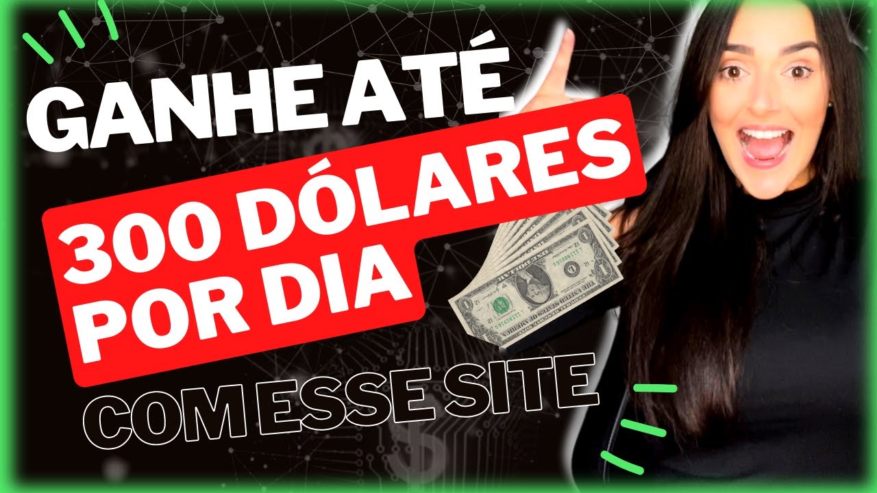 Ganhe De 100 a 300 Dólares Por Dia- Sites Para Ganhar Dinheiro Em Dólar