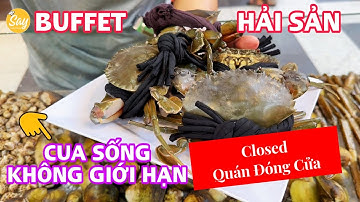 249K Ăn Sập BUFFET CUA TƯƠI SỐNG & Hải Sản Không Giới Hạn Tại Nhà Hàng Buffet K-FOOD Quận 7 TPHCM