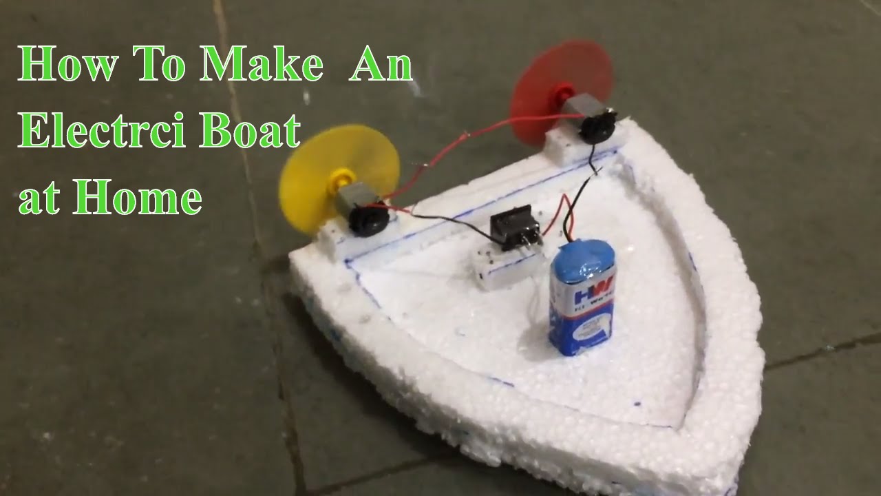 how to make an electric boat using thermocol - youtube
