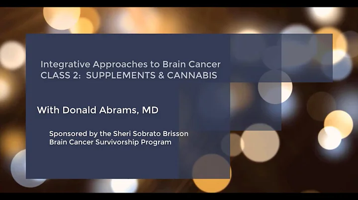Integrative Approaches to Brain Cancer: Supplements and Cannabis