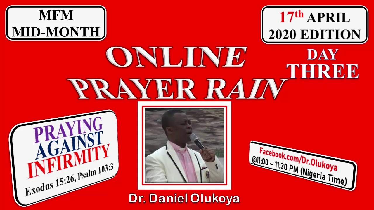 Day3 April 17th 2020 MFM Mid Month Online Prayer Rain Dr Daniel 