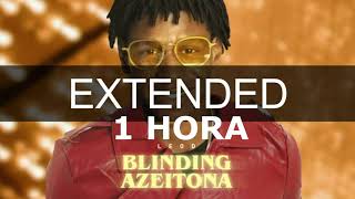 BLINDING AZEITONA (EXTENDED VERSION) | LEOD - 1 HORA | 1 HOUR