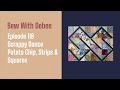 118 Scrappy Dance Potato Chip, Strips & Squares Easy Quilt Blocks #quiltingtutorial #diy #scrappy