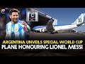 BREAKING: Argentina Pays Tribute to Messi with World Cup Plane | Geo News English