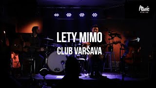 Lety mimo akustický koncert v klubu Varšava