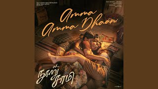 Amma Amma Dhaan (From 'Nooru Sami')