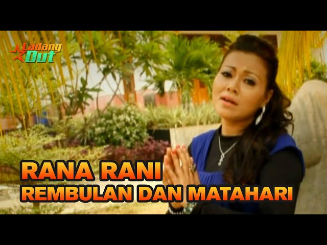 Rana Rani - Rembulan Dan Matahari (Official Music Video) class=