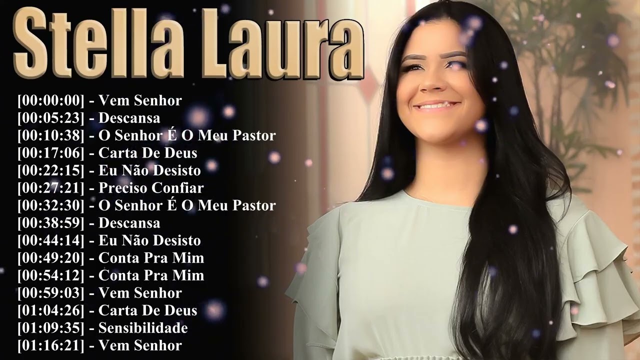 Stella Laura 15 Grandes Êxitos 2026 | Lo Mejor De La Música Cristiana | Conta Pra Mim Y Dias De