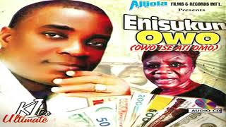 K1 De Ultimate - Enisukun Owo (Audio) - 2019 Yoruba Fuji Music New Release this week 😍