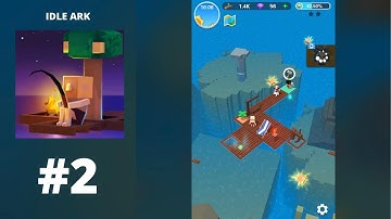 Idle Ark - Gameplay #2 (IOS, Android)