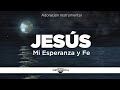 3 Horas Instrumental Cristiana | Orar y Descansar | Sonidos de Naturaleza | JESÚS MI ESPERANZA Y FE