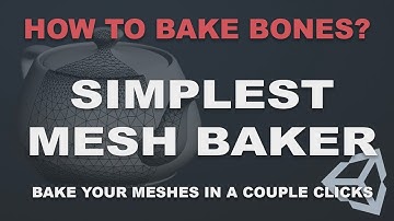 Simplest Mesh Baker - How to Bake Bones in Unity