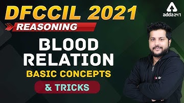 Railway DFCCIL Vacancy 2021 | Reasoning Blood Relation  Basic Concepts & Tricks