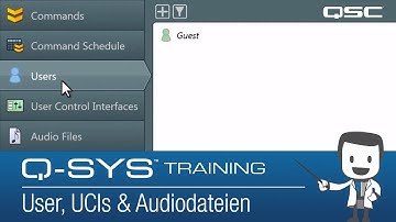 Q-SYS Training -- Administrator & Configurator: Users, UCIs, & Audio Files GE