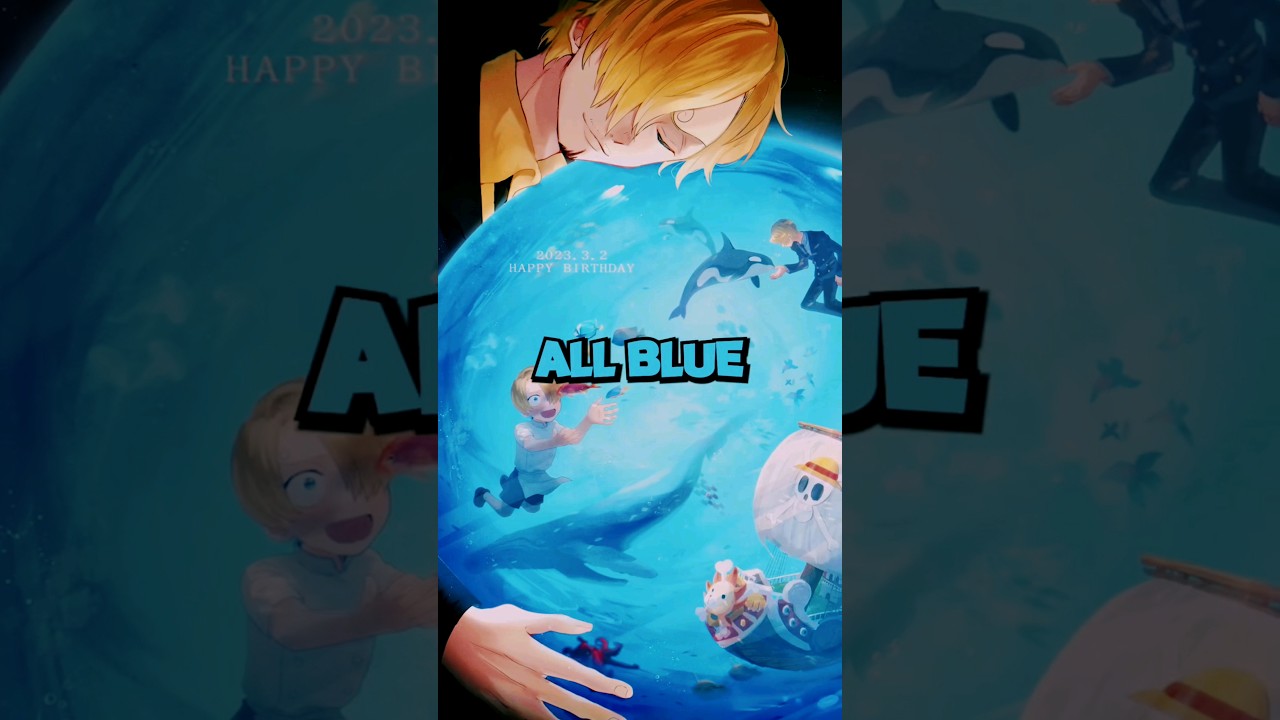 The All Blue Theory | One Piece 