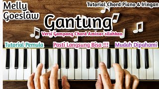 Chord Piano Gantung Melly Goeslaw