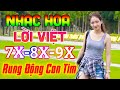 LK Nhạc Hoa Lời Việt Remix Tuấn Chung Gái Xinh Rung Động Con Tim | Nhạc Trẻ Xưa 7X 8X 9X Căng Đét