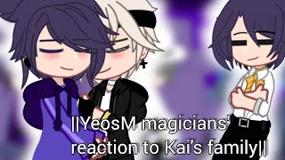 ||YeosM magicians' reaction to Kai's family|| 1/3