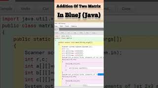 Java Program Add two Matrix Short Video in BlueJ Programming ll #shorts ll #short ll #bluej ll #java