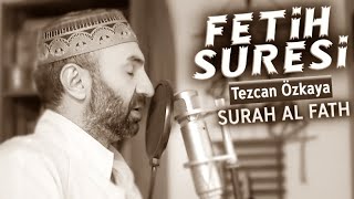 Fetih Sûresi Tezcan Özkaya Surah Al Fath Sakin Okuyuş Ile Kapler Huzura Erecek Biiznillah