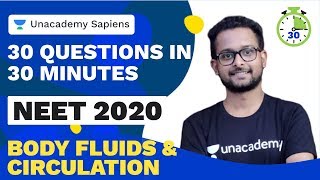 30 Questions In 30 Minutes | NEET 2020 | Body Fluids and Circulation | Baibhav Kumar