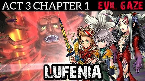 DFFOO [GL]: Act 3, Chapter 1 LUFENIA - Onion Knight, Hope, Ultimecia (KLAY)